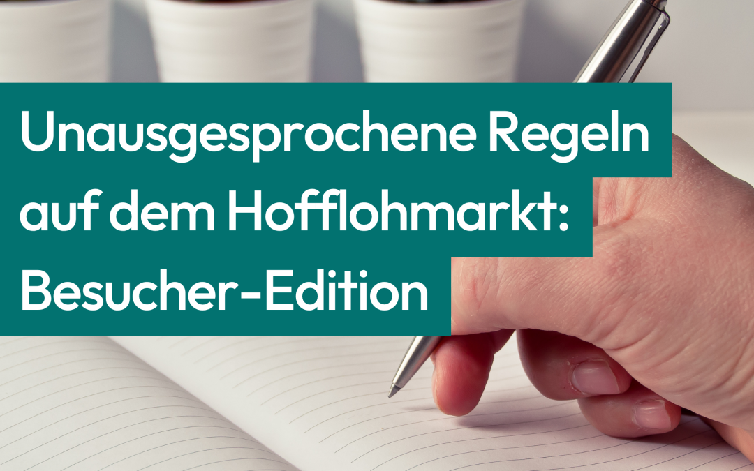 Unausgesprochene Regeln auf dem Hofflohmarkt: Besucher-Edition